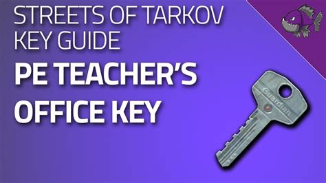 2 yr. . Pe teachers office key tarkov